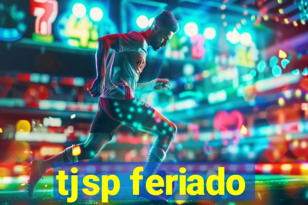 tjsp feriado